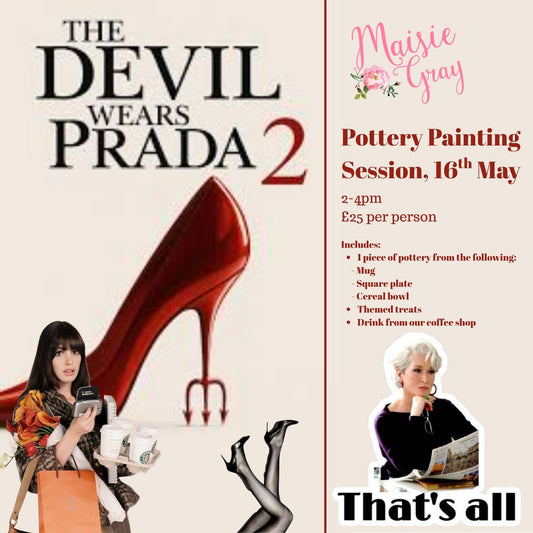Devil Wears Prada 2, Inspired Pottery Painting Session - 16th May
